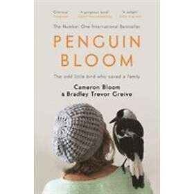 Cameron Bloom, Bradley Trevor Greive: Penguin Bloom