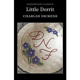 Charles Dickens: Little Dorrit