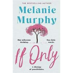 Melanie Murphy: If Only