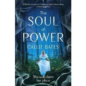 Callie Bates: The Soul of Power