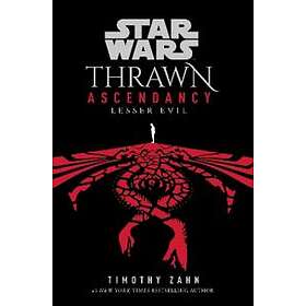 Timothy Zahn: Star Wars: Thrawn Ascendancy: (Book 3: Lesser Evil)