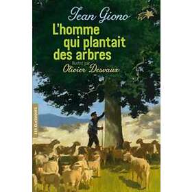 Jean Giono: L'homme qui plantait des arbres