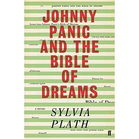 Sylvia Plath: Johnny Panic and the Bible of Dreams