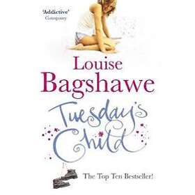 Louise Bagshawe: Tuesday's Child