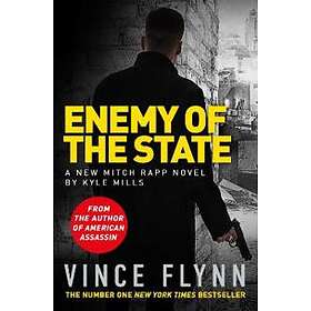 Vince Flynn, Kyle Mills: Enemy of the State