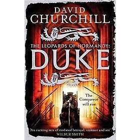 David Churchill: Duke (Leopards of Normandy 2)