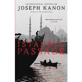 Joseph Kanon: Istanbul Passage