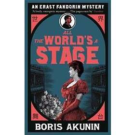 Boris Akunin: All The World's A Stage