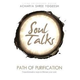 Acharya Shree Yogeesh, Sadhvi Siddhali Shree: Soul Talks