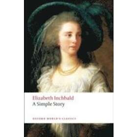 Elizabeth Inchbald: A Simple Story