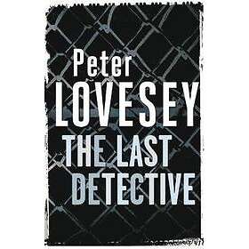 Peter Lovesey: The Last Detective
