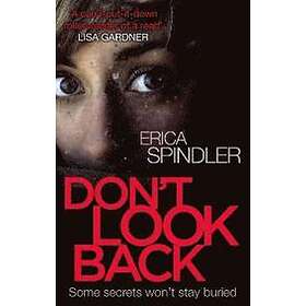 Erica Spindler: Don't Look Back