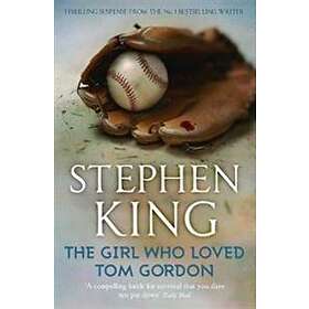 Stephen King: The Girl Who Loved Tom Gordon