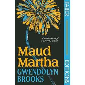 Gwendolyn Brooks: Maud Martha (Faber Editions)