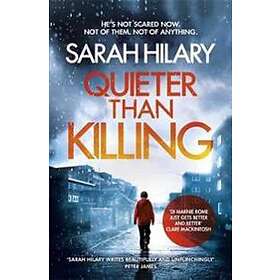 Sarah Hilary: Quieter Than Killing (D.I. Marnie Rome 4)