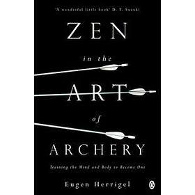 Eugen Herrigel: Zen in the Art of Archery