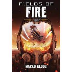 Marko Kloos: Fields of Fire