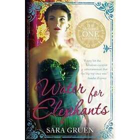 Sara Gruen: Water for Elephants