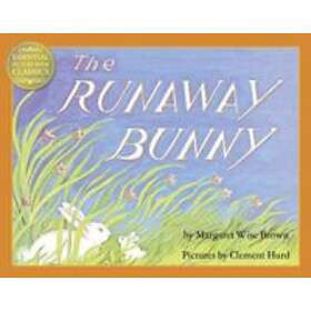 Margaret Wise Brown: The Runaway Bunny