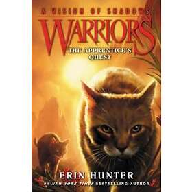 Erin Hunter: Warriors: A Vision of Shadows #1: The Apprentice's Quest