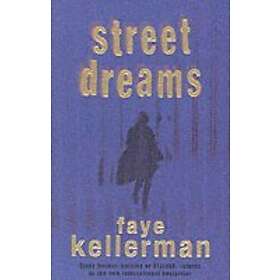Faye Kellerman: Street Dreams