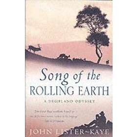 Sir John Lister-Kaye: Song Of The Rolling Earth