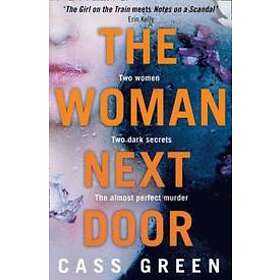 Cass Green: The Woman Next Door