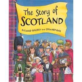 Richard Brassey: The Story Of Scotland