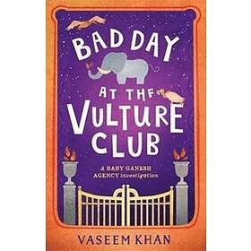 Vaseem Khan: Bad Day at the Vulture Club