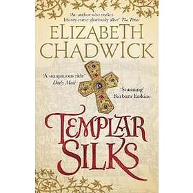 Elizabeth Chadwick: Templar Silks