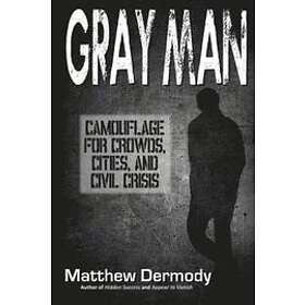 Matthew Dermody: Gray Man