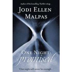 Jodi Ellen Malpas: One Night: Promised