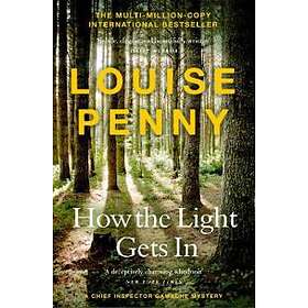 Louise Penny: How The Light Gets In
