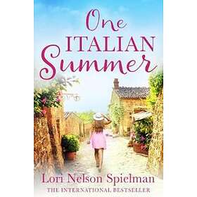 Lori Nelson Spielman: One Italian Summer