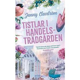 Jenny Clevström: Tistlar i handelsträdgården