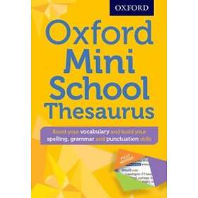 Oxford Dictionaries: Oxford Mini School Thesaurus