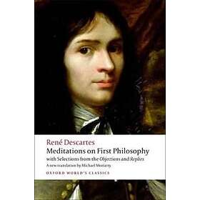 Ren Descartes: Meditations on First Philosophy