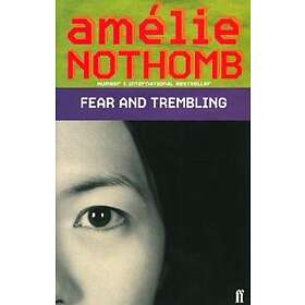 Amelie Nothomb: Fear and Trembling