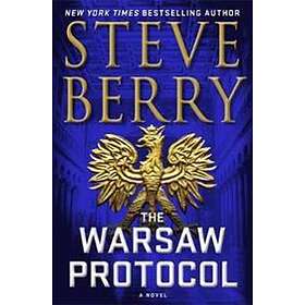 Steve Berry: The Warsaw Protocol