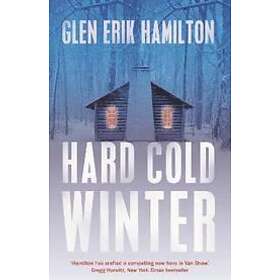 Glen Erik Hamilton: Hard Cold Winter