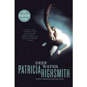 Patricia Highsmith: Deep Water