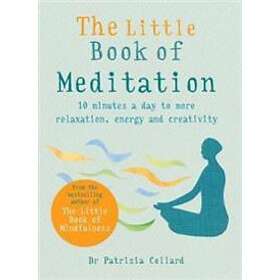 Dr Patrizia Collard: The Little Book of Meditation