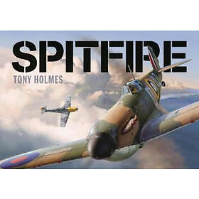 Tony Holmes: Spitfire