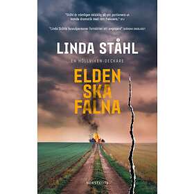 Linda Ståhl: Elden ska falna