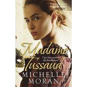 Michelle Moran: Madame Tussaud