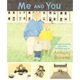 Anthony Browne: Me and You