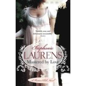 Stephanie Laurens: Mastered By Love