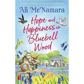 Ali McNamara: Hope and Happiness in Bluebell Wood