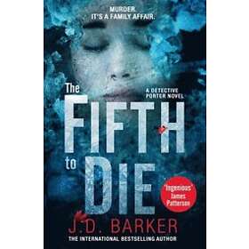 J D Barker: The Fifth to Die