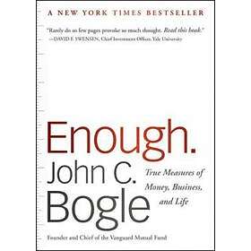 John C Bogle: Enough